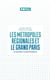 Les métropoles régionales et le Grand Paris