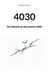 4030 - Die Zukunft ist eine bessere Welt