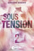 Sous tension Tome 2 - Le brasier