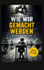 Wie wir gemacht werden - Das System formt Dich