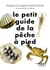 Le Petit Guide de la pêche à pied - 70 observations - Réglementation - Mer