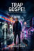Trap Gospel - The North Side, #2