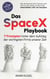 Das SpaceX Playbook - 7 Prinzipien hinter dem Aufstieg der wichtigsten Firma unserer Zeit