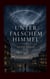 Unter falschem Himmel