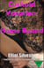 Cuckold Vacation: Home Bound - Cuck Vacation, #5