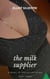 The Milk Supplier Part 3 - Milk Supplier, #3