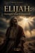 Elijah: Strength After Exhaustion - Roots Of Faith, #10