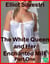 The White Queen and Her Enchanted Milk Part One