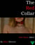 The Red Collar Part Three: Effort