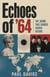 Echoes of ’64: The Sound That Carried Across Oceans
