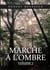 Marche à l'ombre - Tome 1