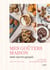 Mes goûters maison sans sucres ajoutés - 50 recettes pour petits et grands