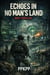 Echoes in No Man’s Land