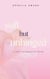 Soft but unhinged - a self-reclamation book