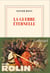 La guerre éternelle