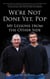 We're Not Done yet, Pop: My Lessons from the Other Side