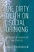 The Dirty Truth on Social Drinking: Everything in Moderation and other BS