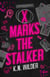 X Marks the Stalker - The dark and hilarious romance that takes morally grey to the next level