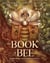 The Book of Bee - A Tale of Great Peril and Stout Hearts