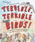 Terrible, Terrible Birds! - The (Mostly) True Story of Two Featherbrained Falcons Who Learned from Their Mistakes