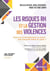 Les risques rh et la gestion des violences - Violences et harcèlements au travail : quel dispositif mettre en place ?