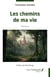 Les chemins de ma vie