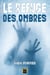 Le Refuge des Ombres
