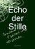 Echo der Stille - Trauma fühlen und verstehen