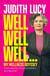 Well, Well, Well - My wellness odyssey from psychics to psychedelics and beyond