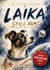 ?  LAIKA STILL RUNS  ? A Beautifully Illustrated True Story of Courage, Space and the Little Dog Who Changed History. The Story of the First Dog in Space - History Explained, #1