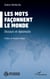 Les mots façonnent le monde - Discours et diplomatie