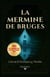 La Mermine de Bruges