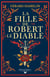 La Fille de Robert le Diable
