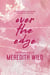 Over the Edge - A Why Choose, Forbidden Romance