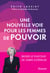 Une nouvelle voie pour les femmes de pouvoir - De meneur d'hommes à meneuse d'âmes
