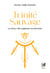 Trinité Sauvage - Le retour des sagesses ancestrales