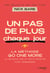 Un pas de plus chaque jour - La méthode Go One More
