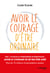 Avoir le courage d'être ordinaire