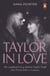 Taylor in Love - The unofficial story behind Taylor Swift and Travis Kelce's romance
