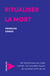 Ritualiser la mort