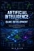 Artificial Intelligence for Game Development