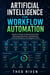 Artificial Intelligence for Workflow Automation