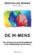 De Ik-mens - De vorming van de persoonlijkheid in de ontwikkeling van de mens