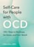 Self-Care for People with OCD - 100+ Ways to Recharge, De-Stress, and Live Well!