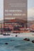 Re-Orienting Latin American History - Beyond Borders and Sovereignties in Pacific-Facing Latin America