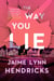 The Way You Lie
