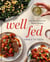 Well Fed - Easy Mediterranean-Italian Dinners