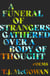 A Funeral of Strangers Gathered Over a Body of Thought - Poems