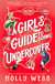 A Girl's Guide to Going Undercover