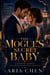 The Mogul's Secret Baby - A Second Chance Billionaire Pregnancy Romance